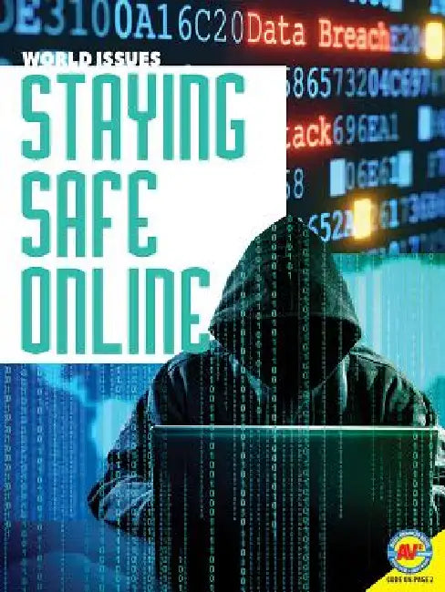Staying Safe Online by Harriet Brundle, Blaine Wiseman
