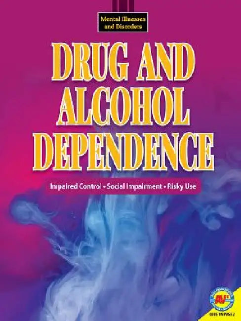Drug and Alcohol Dependence by Hilary W. Poole