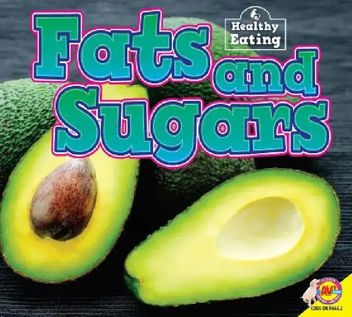 Fats and Sugars by Gemma McMullen