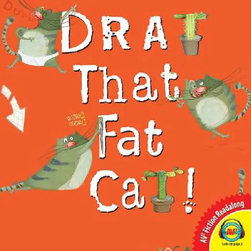 Drat That Fat Cat! by Julia Patton