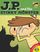 J.P. and the Stinky Monster by Ana Crespo