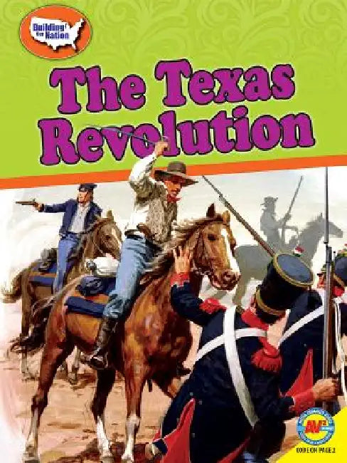 The Texas Revolution by Xina M. Uhl