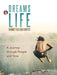 Dreams of Life: A Journey Through People and Time by Romney Beecher Duffey