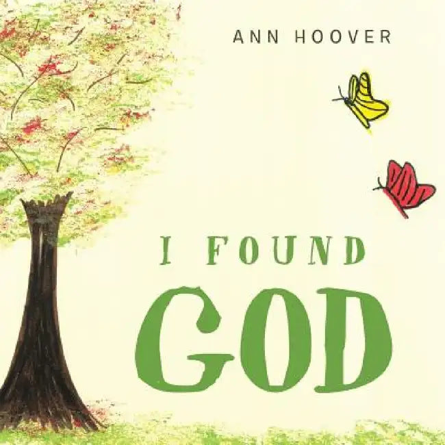 I Found God by Ann Hoover