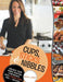 Cups, Sticks & Nibbles: Unlock Your Inner Hosting Confidence with Stress-Free Tips & Recipes by Nicole L. Meyer
