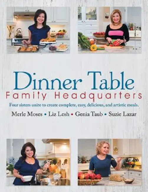 Dinner Table: Family Headquarters by The Epelbaum Sisters