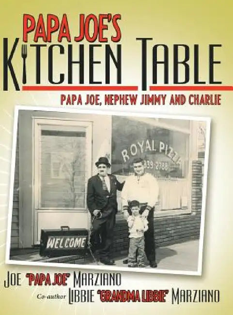 Papa Joe's Kitchen Table by Joe Papa Joe Marziano