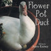 Flower Pot Duck by Jeana Rainey