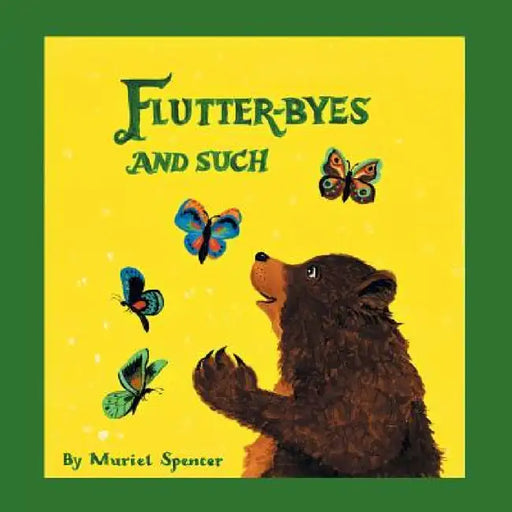Flutter-Byes and Such by Muriel Spencer