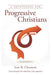 A Devotional for Progressive Christians by Lon B. Chesnutt