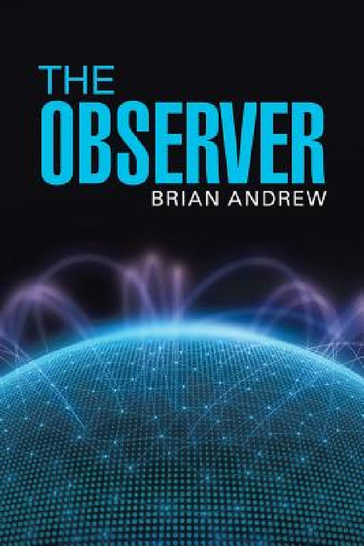 The Observer by Brian Andrew