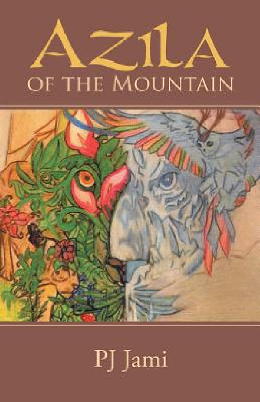 Azila of the Mountain by Pj Jami
