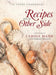 Recipes from the Other Side: A Story Cookbook by Carole Mann
