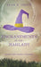Enchantments of the Haglady: Ancient Lands, Wonders, Adventures by Alan R. Smith