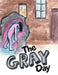 The Gray Day by Aaron Kramlich