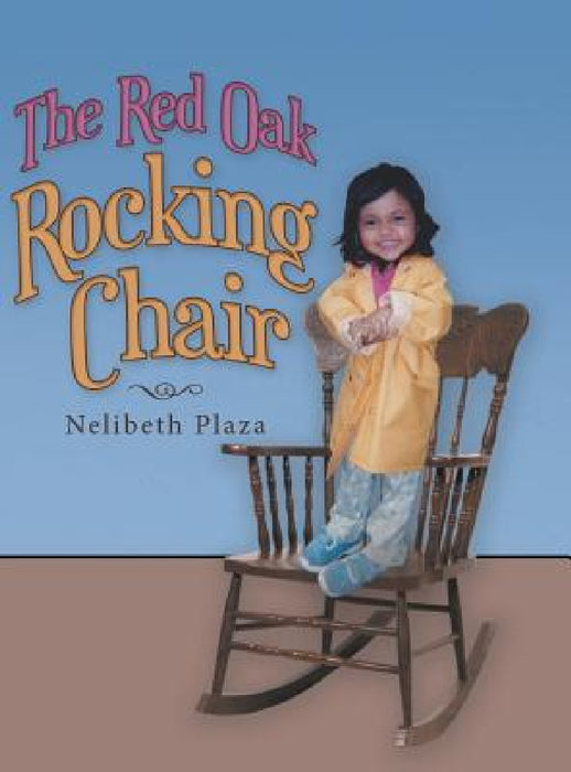 The Red Oak Rocking Chair by Nelibeth Plaza