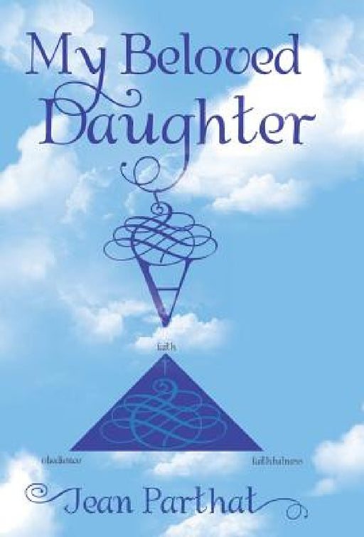 My Beloved Daughter by Jean Parthat