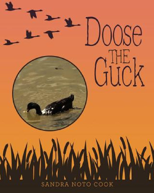 Doose the Guck by Sandra Noto Cook