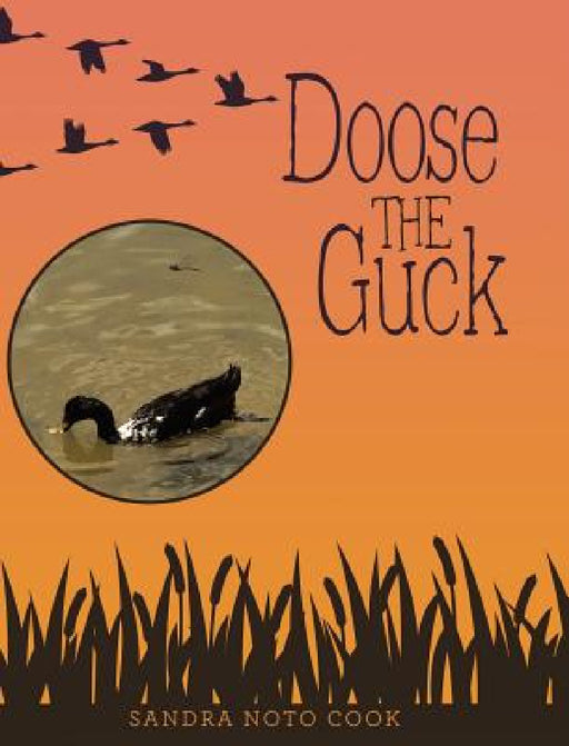 Doose the Guck by Sandra Noto Cook