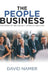 The People Business: The Story of Selling as It Affects Our Lives by David Namer