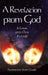 A Revelation from God: A Look into Our Future by Prophetess Ruby Clark