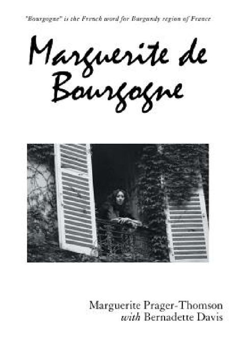 Marguerite De Bourgogne by Ma Prager-Thomson with Bernadette Davis