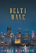 Delta Wave by James a. Grosse