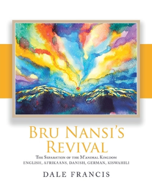 Bru Nansi's Revival: The Separation of the M'Animal Kingdom by Dale Francis
