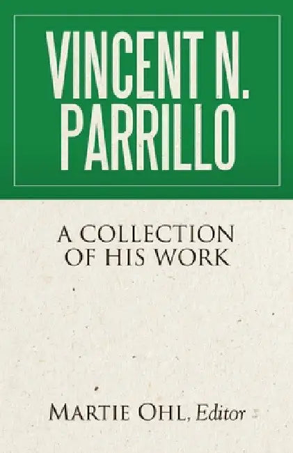 Vincent N. Parrillo: A Collection of His Work by Vincent N. Parrillo