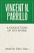 Vincent N. Parrillo: A Collection of His Work by Vincent N. Parrillo