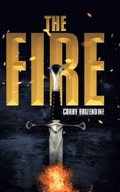 The Fire by Corby Brizendine