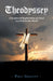 Theodyssey: A Scriptural Exploration of Good and Evil in the World by Paul Gravitt