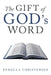 The Gift of God's Word by Pamella Christensen
