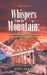 Whispers from the Mountain: Lessons from God and the Pillars of Christianity: A Devotional by Tom Reed