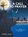 A Call to Prayer by Wendell Gilkey