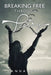 Breaking Free Through Poetry by Leanna Smith