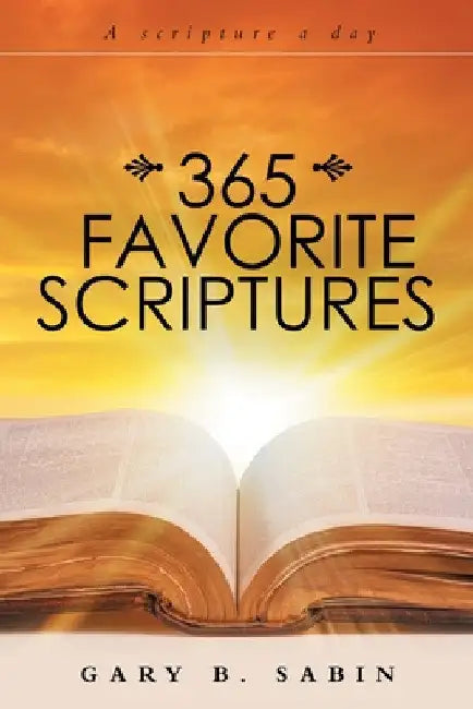 365 Favorite Scriptures by Gary B. Sabin