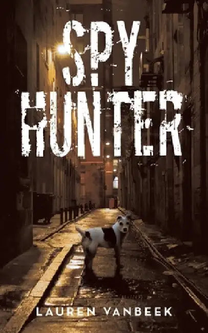 Spy Hunter by Lauren Vanbeek
