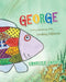 George: A Very Handsome Fish... Looking Different by Chaucile Snyder
