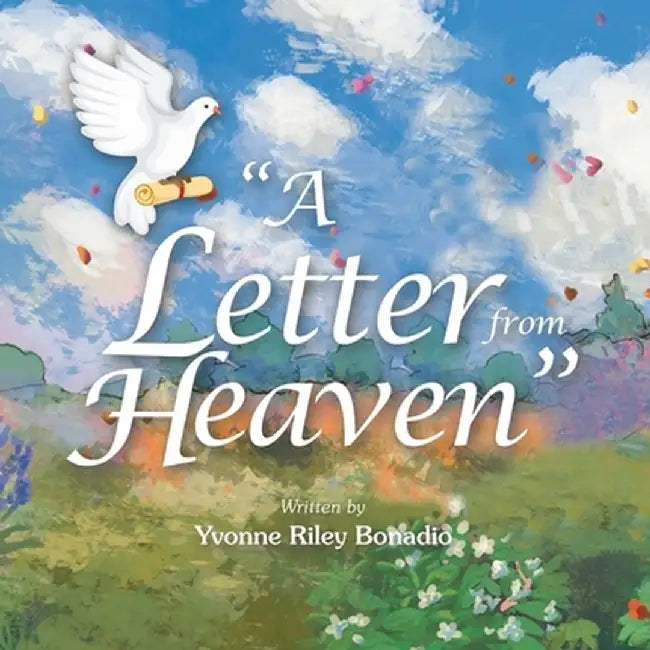 "A Letter from Heaven" by Yvonne Riley Bonadio
