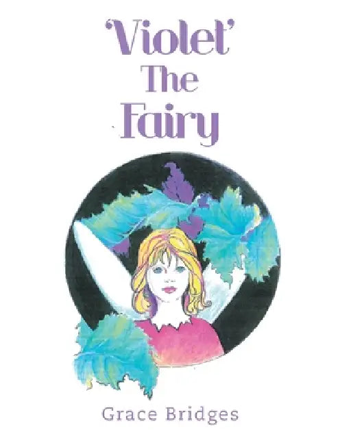 'Violet' The Fairy by Grace Bridges
