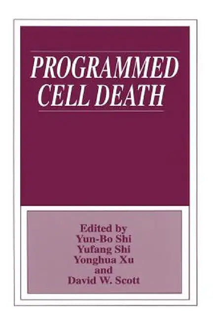 Programmed Cell Death by Yun Bo Shi