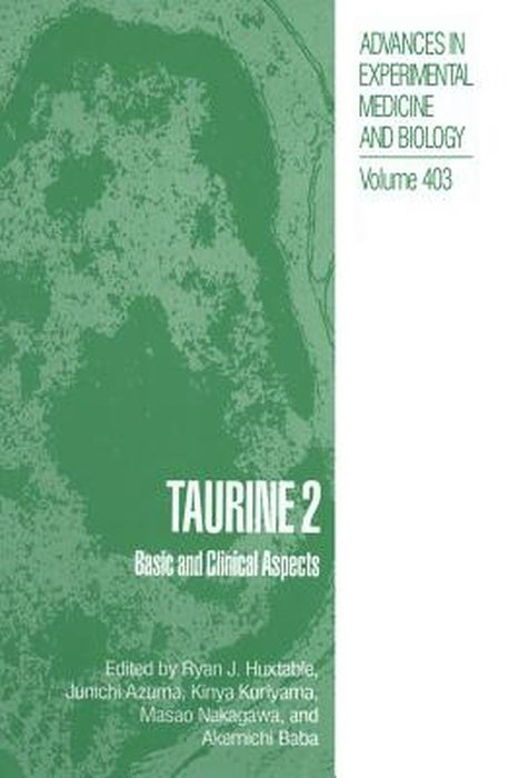 Taurine 2: Basic and Clinical Aspects by Ryan J. Huxtable
