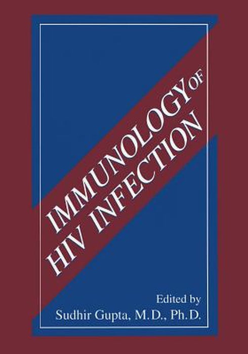 Immunology of HIV Infection by Sudhir Gupta