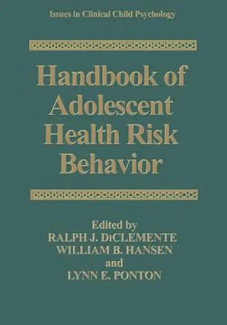 Handbook of Adolescent Health Risk Behavior by Ralph J. Diclemente