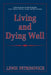 Living and Dying Well by Lewis Petrinovich