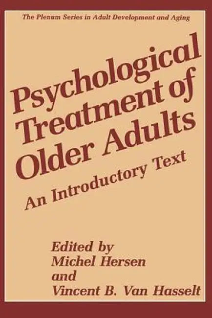 Psychological Treatment of Older Adults: An Introductory Text by Michel Hersen