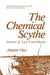 The Chemical Scythe: Lessons of 2,4,5-T and Dioxin by Hay Alastair Hay