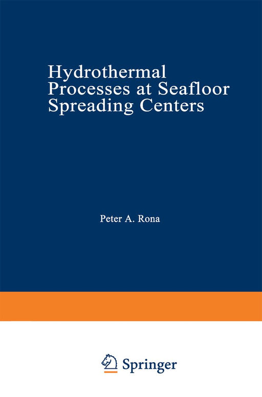Hydrothermal Processes at Seafloor Spreading Centers by Peter A. Rona