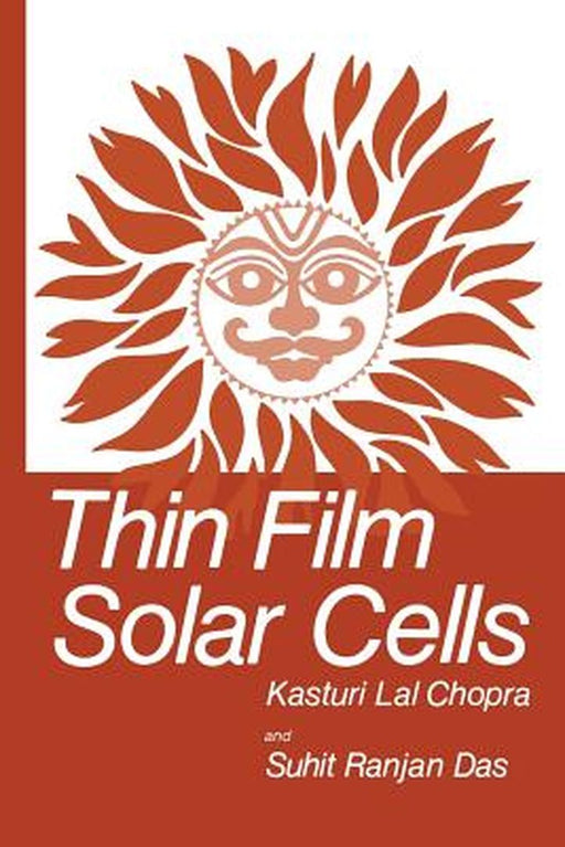 Thin Film Solar Cells by K. L. Chopra
